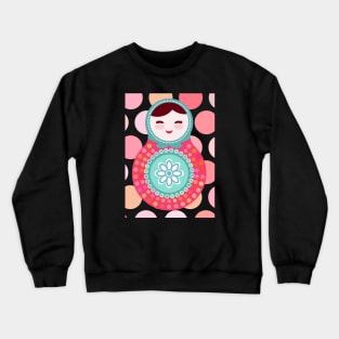 Russian dolls matryoshka (polka dot) Crewneck Sweatshirt